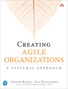 Paperback Creating Agile Organizations: A Systemic Approach Book