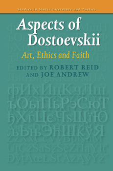 Paperback Aspects of Dostoevskii: Art, Ethics and Faith Book