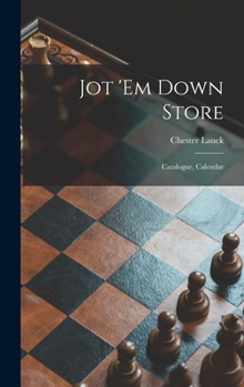Hardcover Jot 'em Down Store; Catalogue, Calendar Book