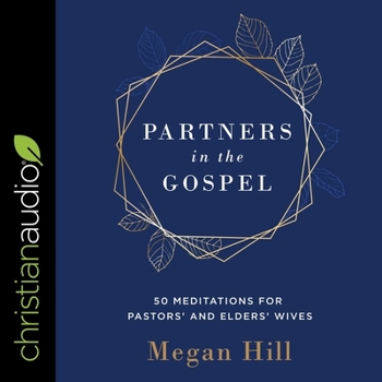 Audio CD Partners in the Gospel: 50 Meditations for Pastors' and Elders' Wives Book