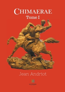 Paperback Chimaerae: Tome I [French] Book