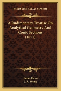 Paperback A Rudimentary Treatise on Analytical Geometry and Conic Sections (1871) Book