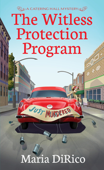 The Witless Protection Program - Book #5 of the Catering Hall Mystery