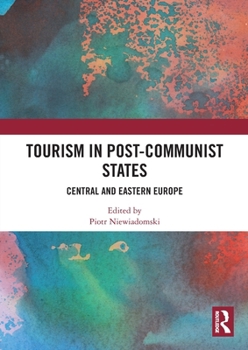 Paperback Tourism in Post-Communist States: Central and Eastern Europe Book