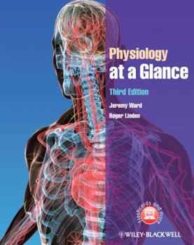 Paperback Physiology at a Glance. Jeremy P.T. Ward, Roger W.A. Linden Book