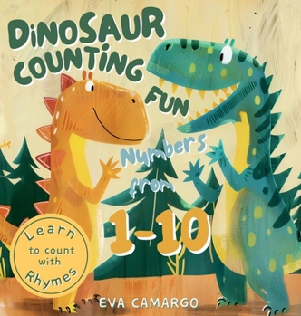 Dinosaur counting fun for Kids with Numbers from 1-10: Learn to count with Rhymes (Counting Books for Kids)