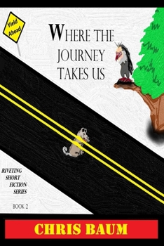 Paperback Where the Journey Takes Us Book