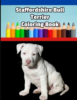 Paperback Staffordshire Bull Terrier Coloring Book