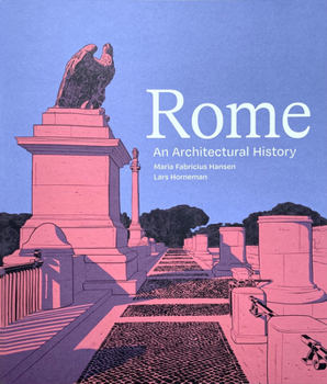 Hardcover Rome: An Architectural History Book