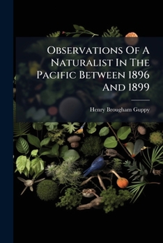 Paperback Observations Of A Naturalist In The Pacific Between 1896 And 1899: Plant-dispersal Book
