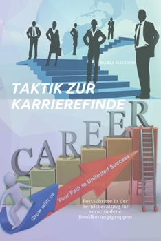 Paperback Taktik Zur Karrierefinde: Fortschritte in der Berufsberatung für verschiedene Bevölkerungsgruppen [German] Book