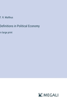 Hardcover Definitions in Political Economy: in large print Book