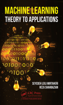 Hardcover Machine Learning: Theory to Applications Book