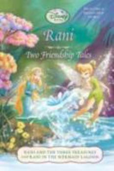 Paperback Rani: Two Friendship Tales: Rani and the Three Treasures and Rani in the Mermaid Lagoon Book