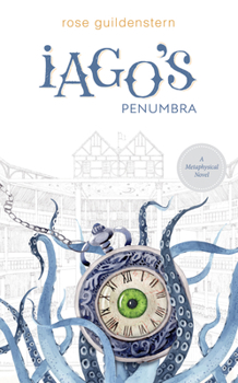 Paperback Iago's Penumbra: A Metaphysical Novel Book