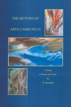 Paperback The Return of Artz Carbuncle: A Poem in Prose and Verse Book