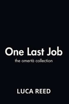Paperback One Last Job: The Omertà Collection Book