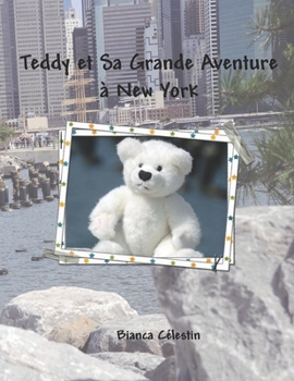 Paperback Teddy et Sa Grande Aventure à New York [French] Book