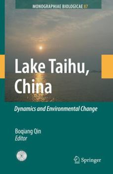 Hardcover Lake Taihu, China: Dynamics and Environmental Change Book