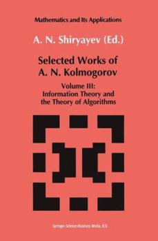 Hardcover Selected Works III: Information Theory and the Theory of Algorithms Book