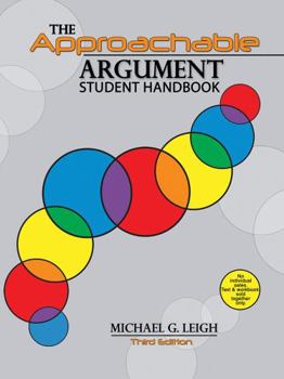 Paperback The Approachable Argument: Student Handbook Book