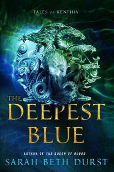 The Deepest Blue - Book  of the Queens of Renthia