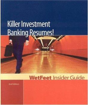 Paperback Killer Investment Banking Resumes! 2nd Edition: Wetfeet Insider Guide Book