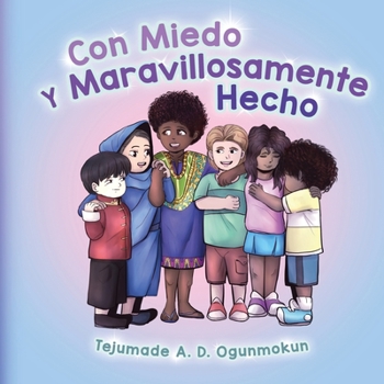 Paperback Con Miedo y Maravillosamente Hecho [Spanish] Book
