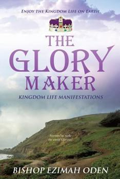 Paperback The Glory Maker Book