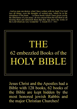 Paperback The 62 embezzled Books of the Holy Bible Book