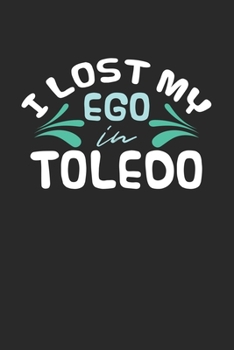Paperback I lost my ego in Toledo: 6x9 - notebook - dot grid - city of birth Book