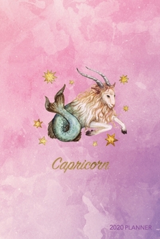 Paperback Capricorn 2020 Planner: Weekly + Monthly View - Zodiac Starsign Astrology - 6x9 in - 2020 Calendar Organizer with Bonus Dotted Grid Pages + In Book