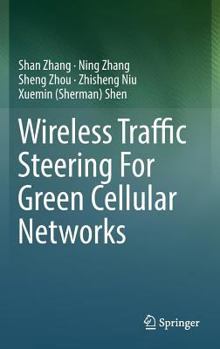 Hardcover Wireless Traffic Steering for Green Cellular Networks Book