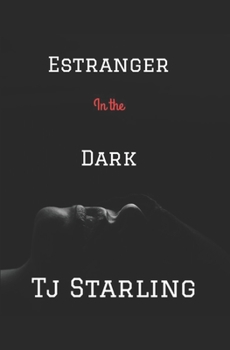 Paperback Estranger in the Dark: a psychological thriller Book