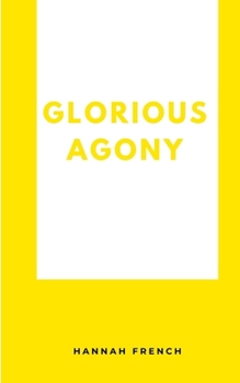 Paperback Glorious Agony Book