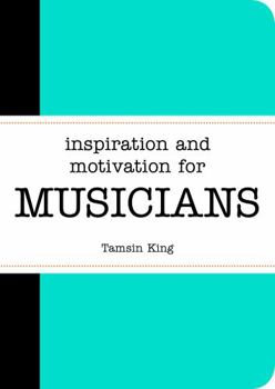 Paperback Inspiration and Motivation for Musicians Book