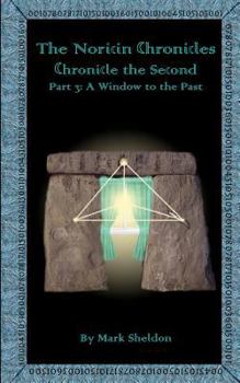 A Window to the Past - Book #7 of the Noricin Chronicles