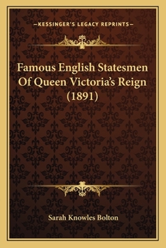 Paperback Famous English Statesmen Of Queen Victoria's Reign (1891) Book