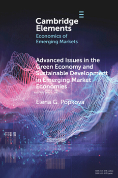 Paperback Advanced Issues in the Green Economy and Sustainable Development in Emerging Market Economies Book