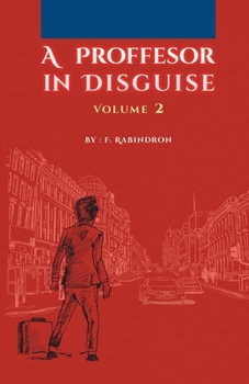 Paperback A Professor In Disguise: Volume 2 Book