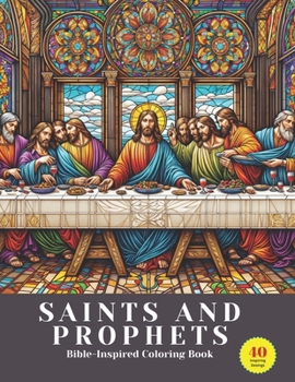 Paperback Saints and Prophets: Bible-Inspired Coloring Book