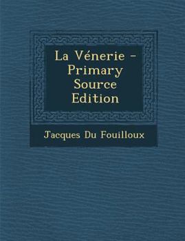 Paperback La Venerie - Primary Source Edition [French] Book