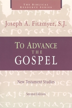 Paperback To Advance the Gospel: New Testament Studies Book