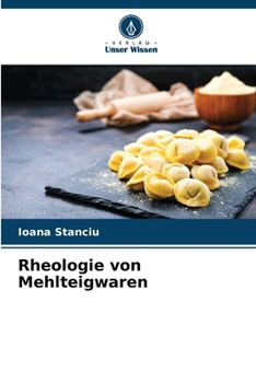 Rheologie von Mehlteigwaren (German Edition)