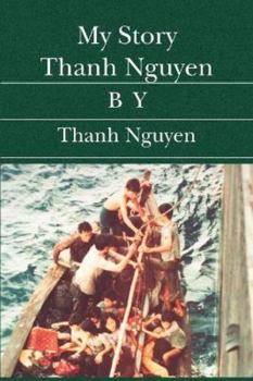 Paperback My Story Thanh Nguyen Book