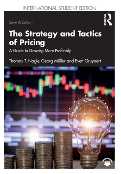 Paperback The Strategy and Tactics of Pricing: A Guide to Growing More Profitably International Student Edition Book