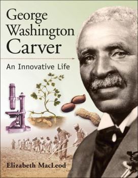 Hardcover George Washington Carver: An Innovative Life Book