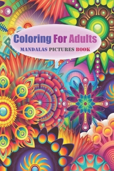 Paperback Coloring for adults: Mandalas pictures book