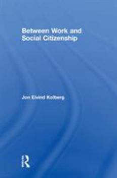 Hardcover Between Work and Social Citizenship Book