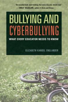 Paperback Bullying and Cyberbullying: What Every Educator Needs to Know Book